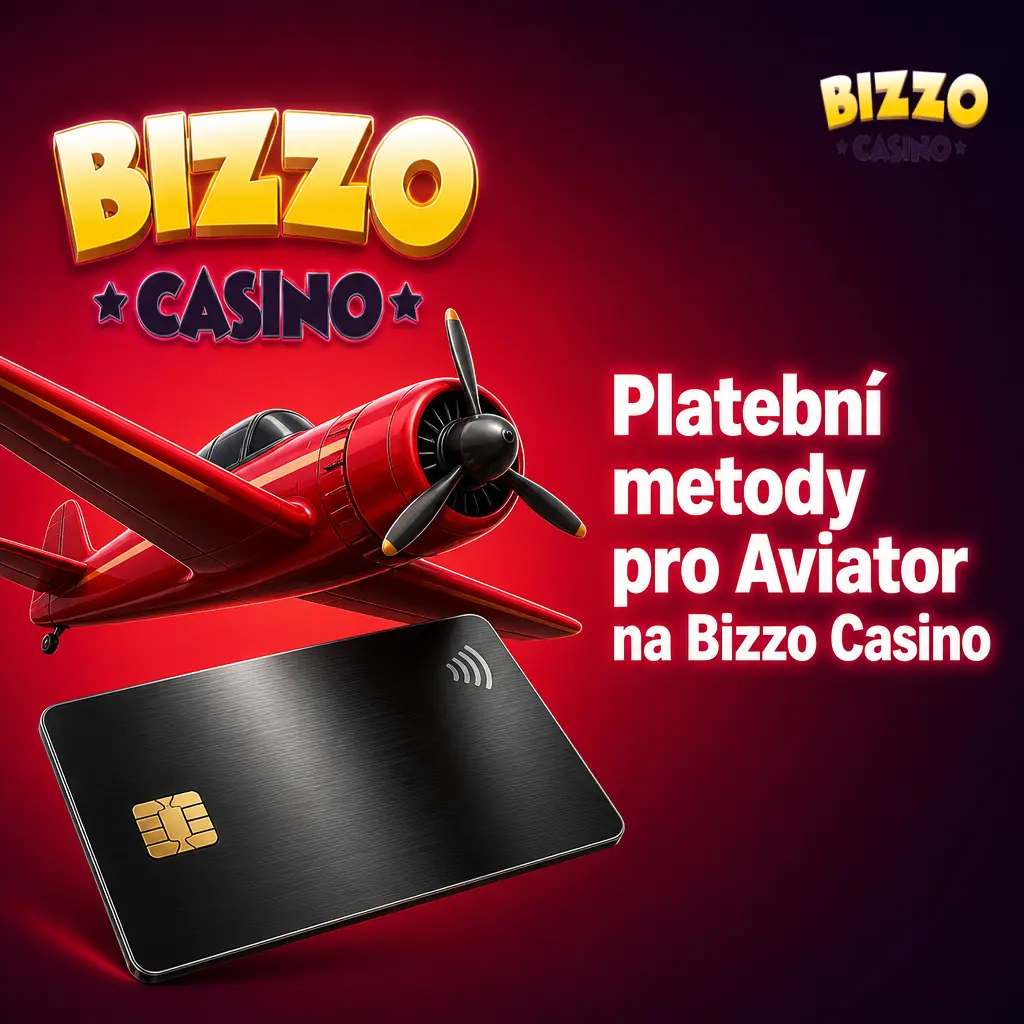 Platební metody pro Aviator na Bizzo Casino – karty, peněženky a kryptoměny pro rychlý vklad